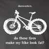 Do These Tires Make My Bike Look Fat? Mens Short Sleeve Tee